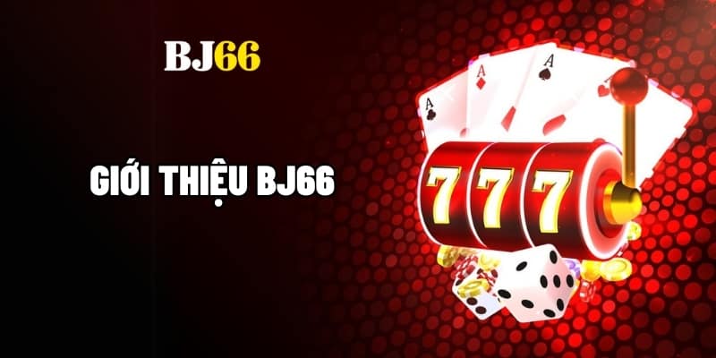 Giới thiệu BJ66